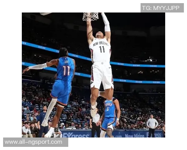 雷霆半场领先鹈鹕六人得分上双第二节追分势头强劲